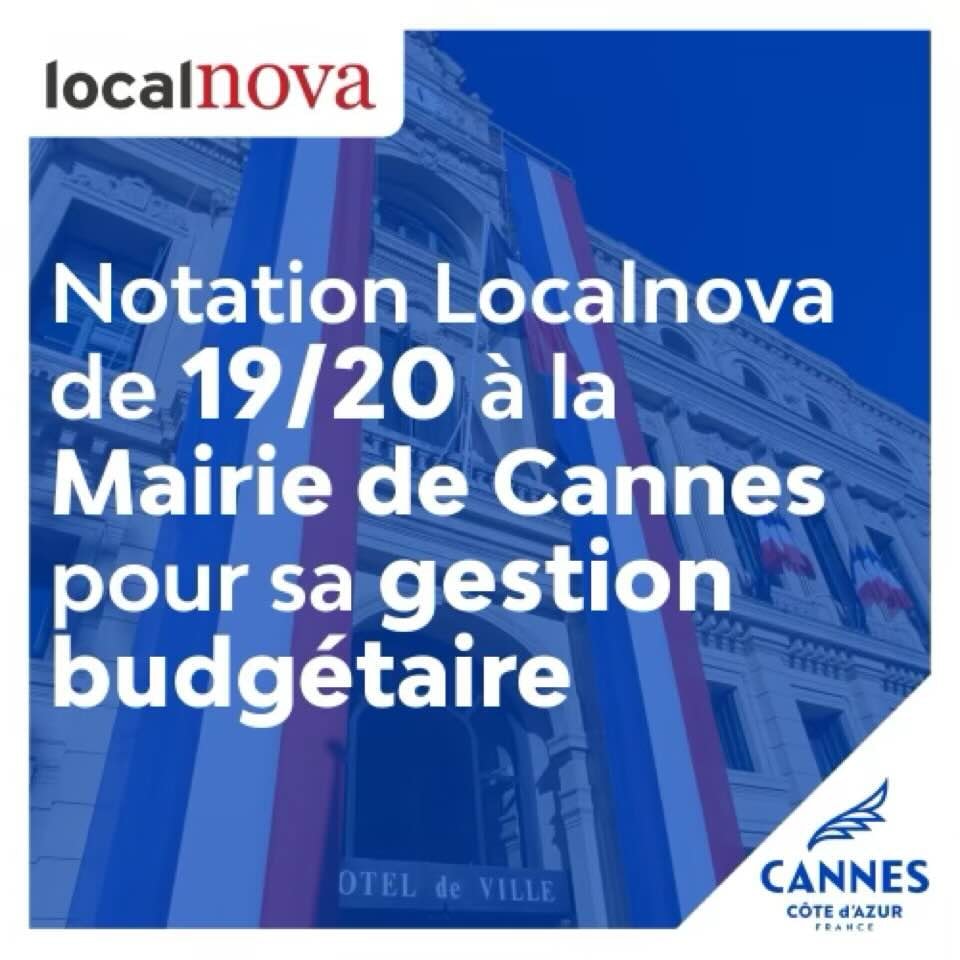 L'audit de LOCALNOVA attribue la note exceptionnelle de 19/20 à la Mairie de Cannes pour sa gestion budgétaire — illustration 1